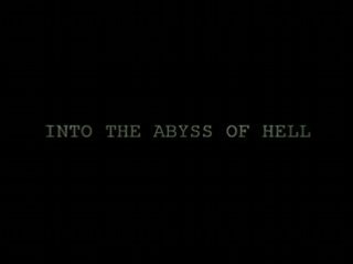Into the abyss of hell , bande d'annonce 1