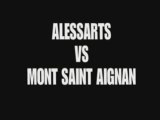 ALESSARTS vs MONT SAINT AIGNAN
