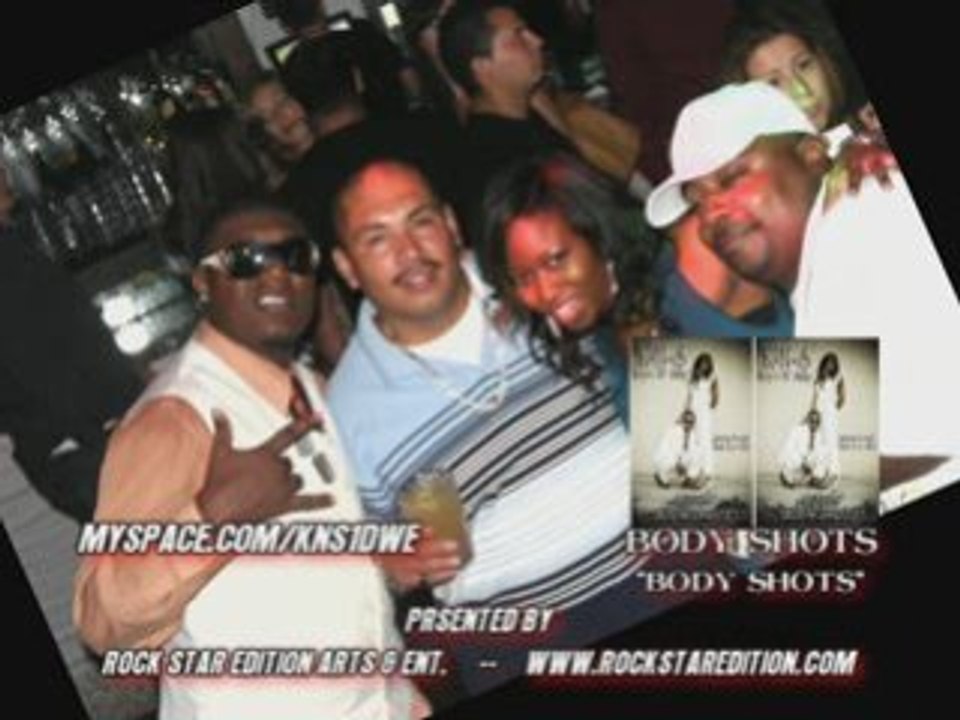 K-N-S "Body Shots"