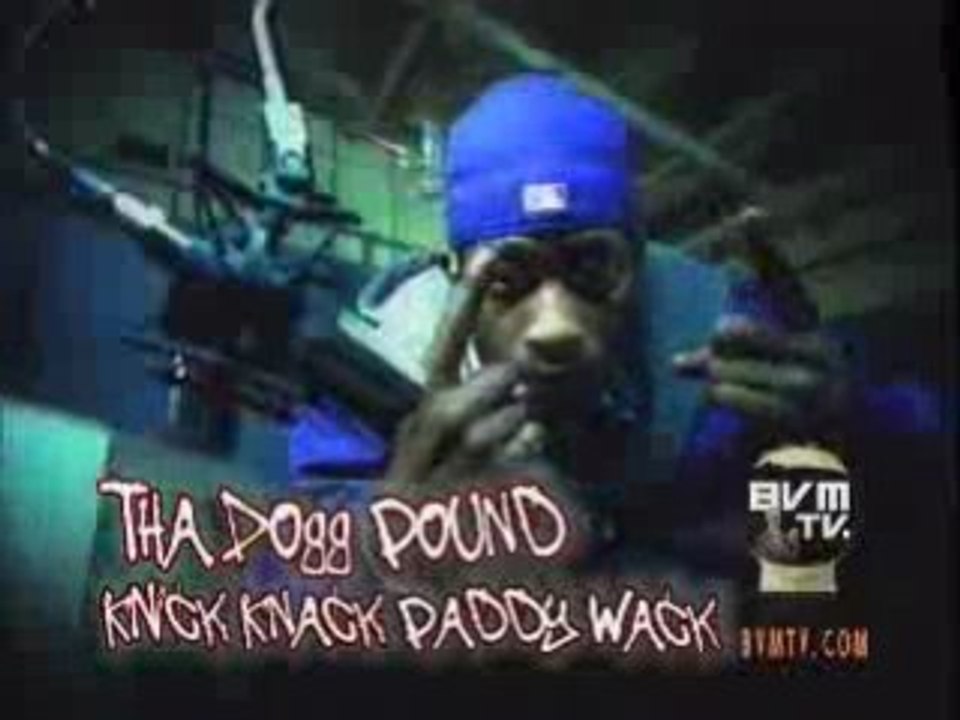 Tha Dogg Pound "Knick Knack Paddy Wack"