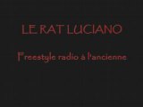 Le Rat Luciano - freestyle radio à l'ancienne