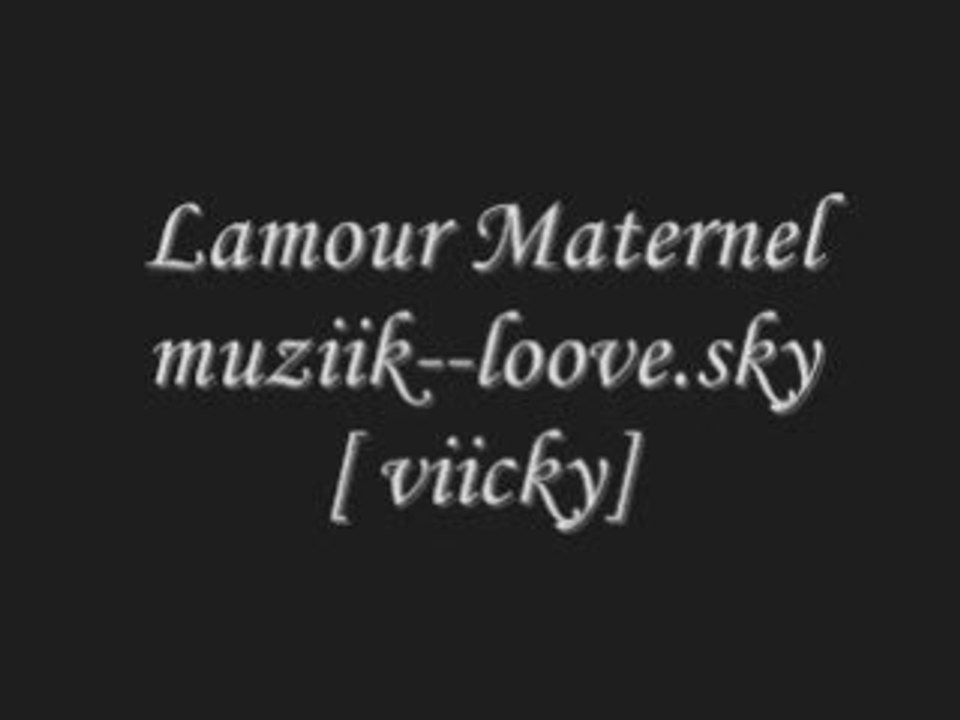 Lamour maternel