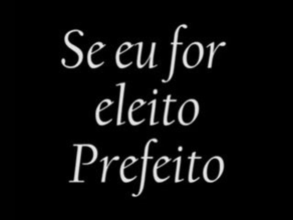 Se eu for eleito prefeito