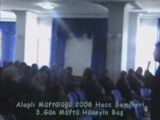 Alapı Müftülüğü 2008Hacc semineri 3.gün