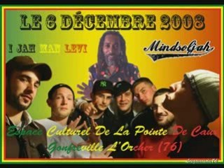 MINDSOLJAH 1 I JAH MAN LE 6 DECEMBRE 2008 A GONFREVILLE