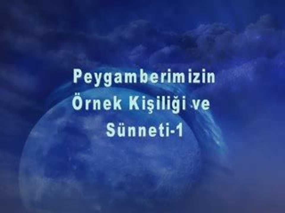 Peygamberimizin Ornek Kisiliği ve Sunneti-1