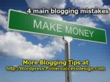 Blogging For Money - 4 Main Blogging Mistakes