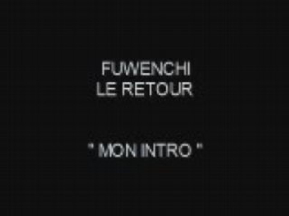 FUWENCHI - MON INTRO