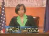 SHOCKING DNA DRAMAS on JUDGE HATCHETT