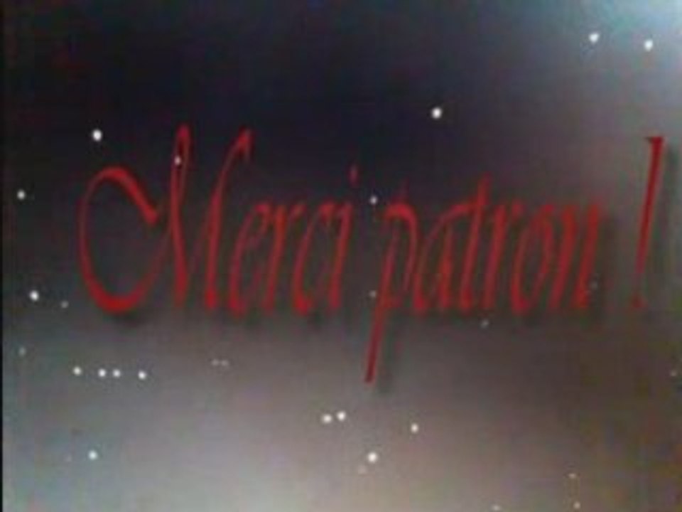 Merci patron !