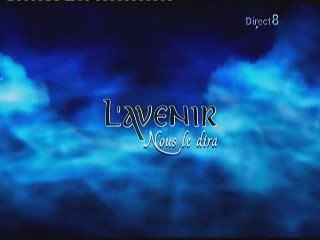 Moi : L'avenir nous le dira : Direct 8