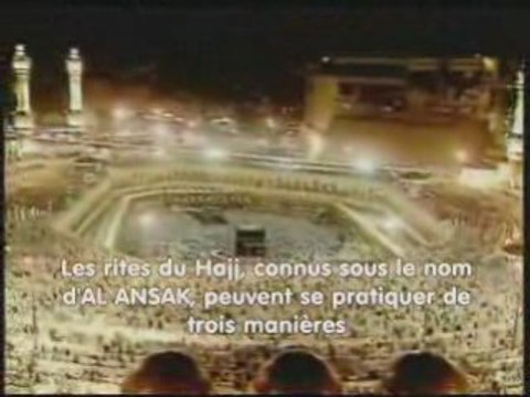 Comment faire le pelerinage - (Les differents rites) 2/8