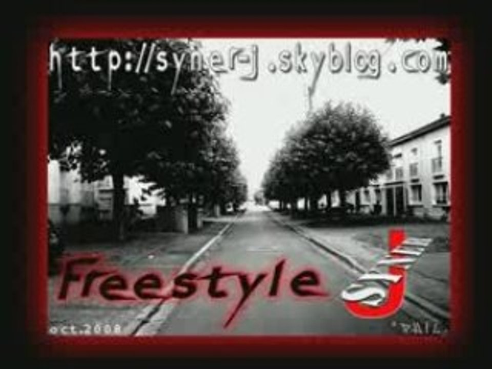 Freestyle  -- Syner-J --  http://syner-j.skyblog.com