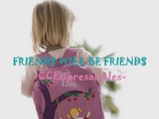 Friends will be friends