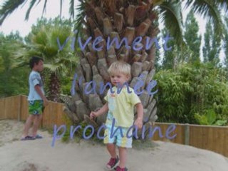 Superbe vacance