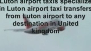 luton airport ~TAXI SPECIALIST 01908 263263 ~ luton airport