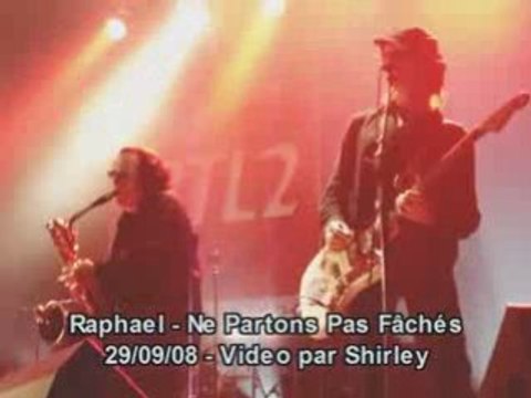 Raphael ne partons pas faches concert tres prive rtl2