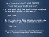 Are You Addicted? Not Sure? Take the Quiz and Find Out
