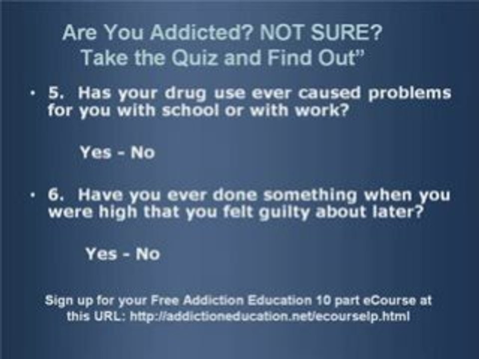 Are You Addicted? Not Sure? Take the Quiz and Find Out