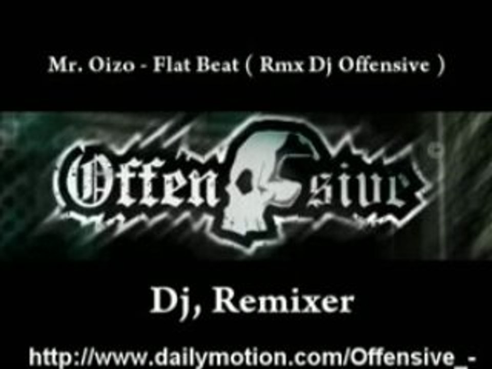 Mr. Oizo - Flat Beat ( Rmx Dj Offensive )