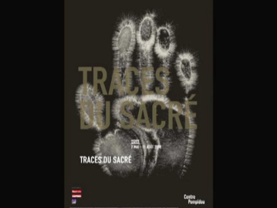 Traces du sacré - Bande-annonce de l'exposition