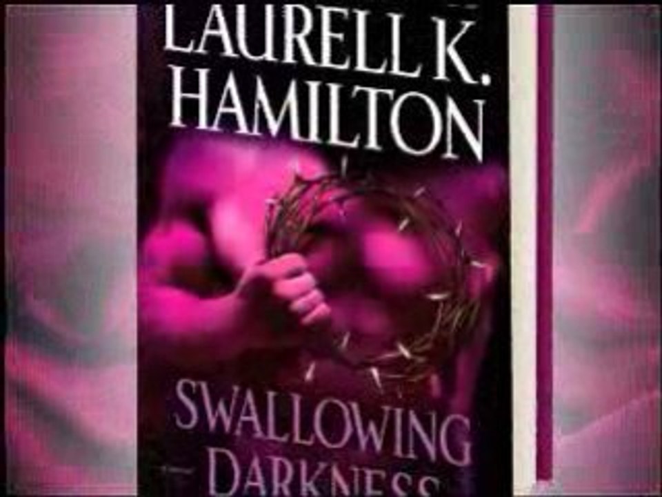 Swallowing Darkness - by Laurell K. Hamilton