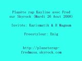 ENIG FREESTYLE SKYROCK  PLANETE RAP KAYLINE