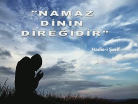 Namaz Dinin Diregidir