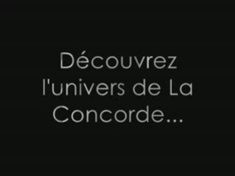 La Concorde : Présentation