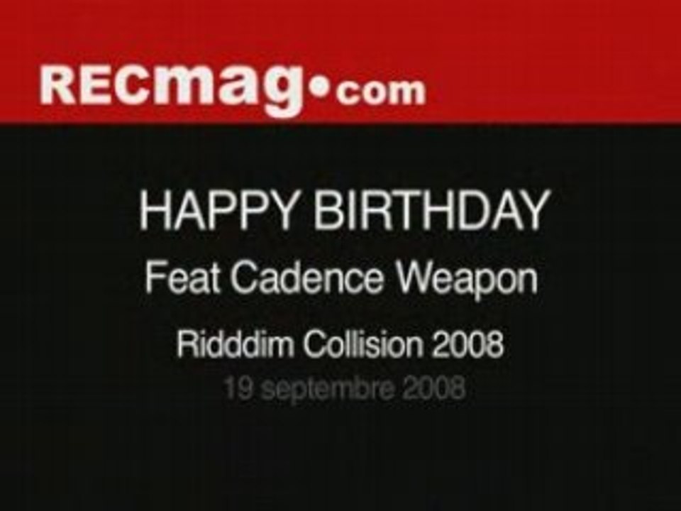Cadence Weapon @ Riddim Collision Happy Birthday
