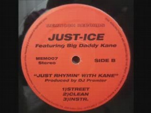 JUST ICE - Just Rhymin With Kane (feat Big Daddy Kane)