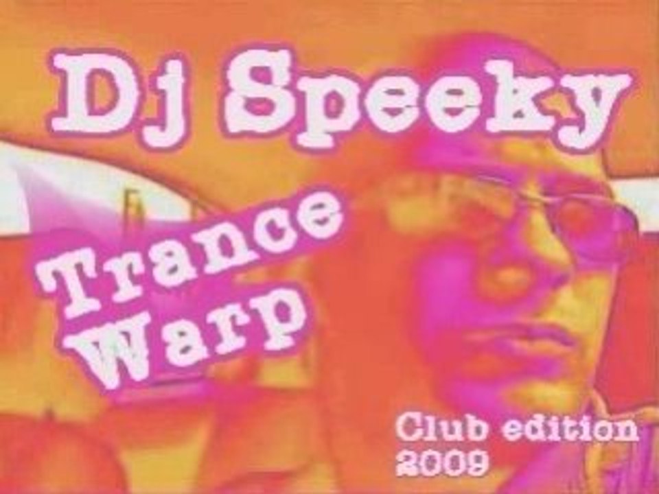 Trance Warp 2009 -Dj Speeky