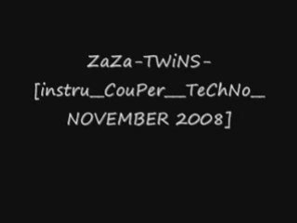 ZaZa-TWiNS-[instru__CouPer___TeChNo__NOVEMBER 2008]