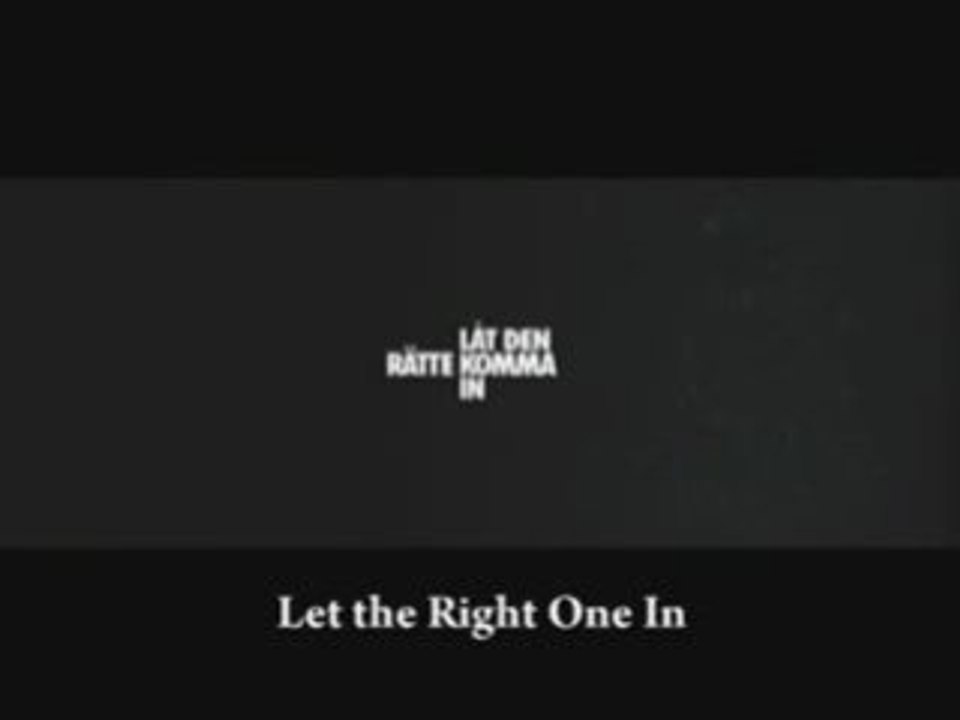 Let The Right One In - International Trailer