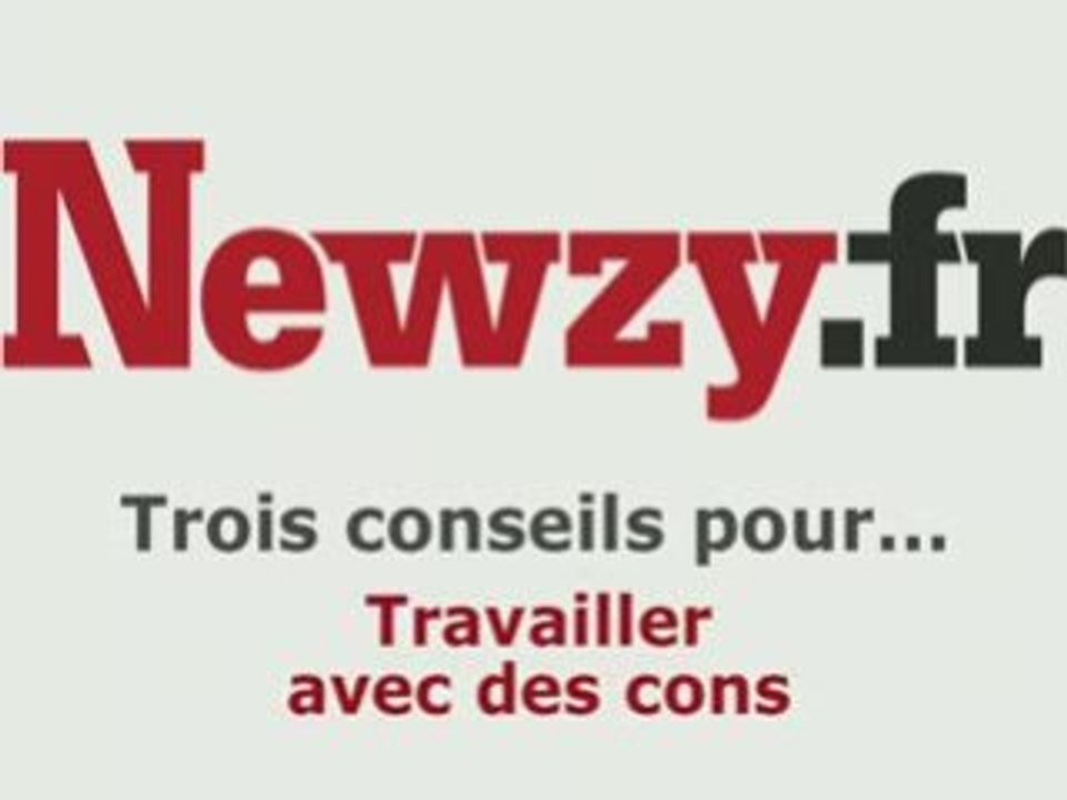 conseils pour travailler avec des cons
