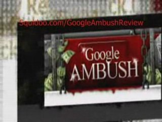 (Google Ambush)? What the H*ll is all the hype about?