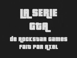 La série GTA 1ère partie