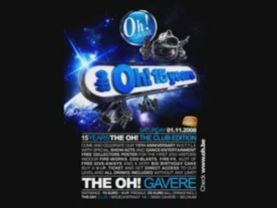 The Oh! Gavere 01.11.08 15 Years The Oh ! Club Edtion