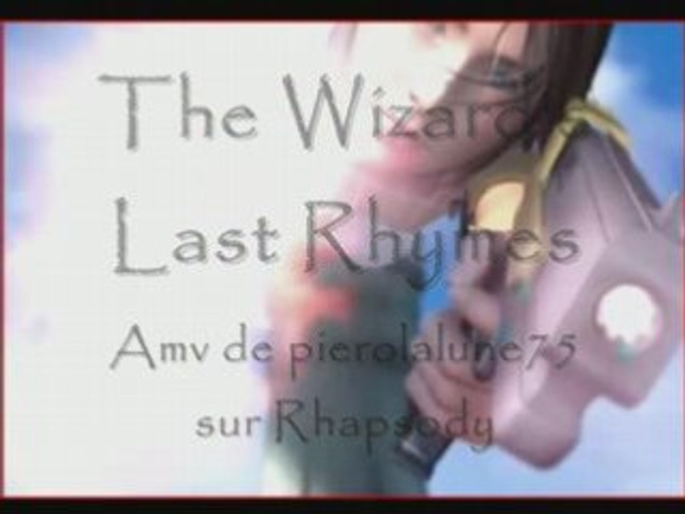 The Wizard's Last Rhymes AMV Rhapsody