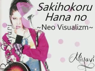 Miyavi - Sakihokoru Hana no you ni ~Neo Vizualizm~