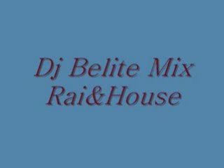 Dj Belite Mix Rai&House