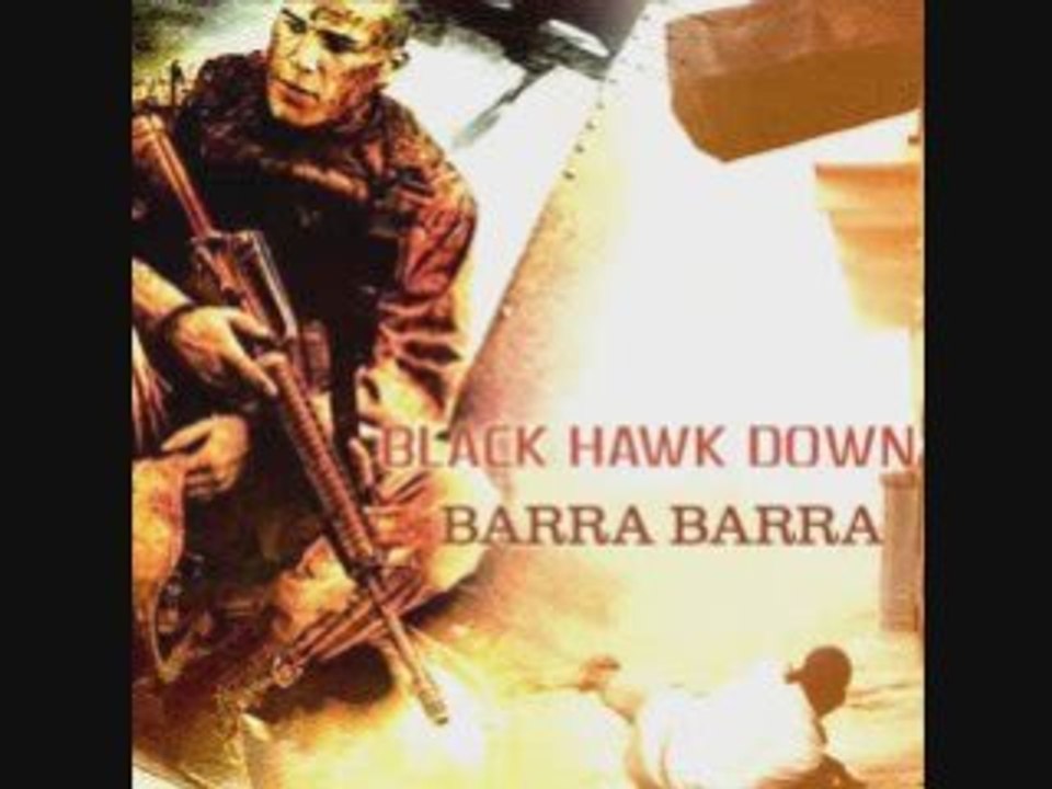 Black Hawk Down OST - Barra Barra