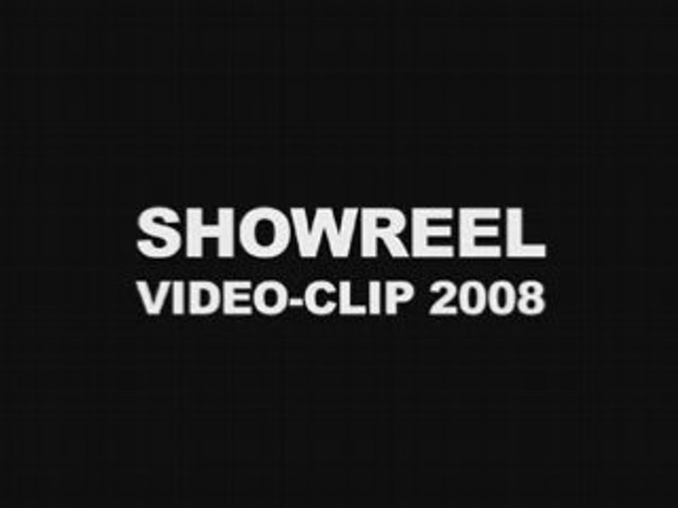 SHOWREEL2008 PART 02