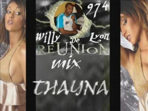 THAYNA - Mégamix Zouk WillyDeLyon974