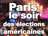 Tour d'horizon : Paris le soir des élections américaines