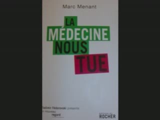 La médecine nous tue de Marc Menant