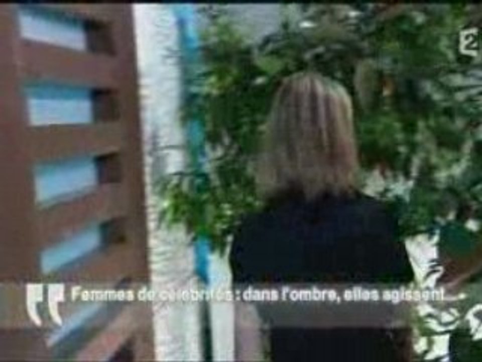 Femmes de célébrités: dans l'ombre, elles agissent... (1-3)
