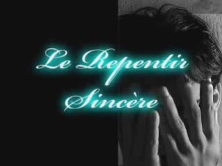Le repentir sincère