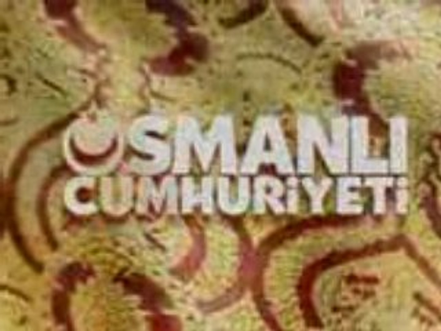 osmanli cumhuriyeti fragman dailymotion video