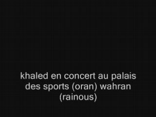 03-cheb khaled wahran palais des sports oran